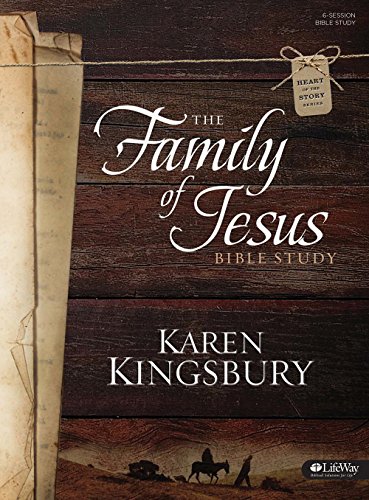 The Family of Jesus - Bible Study Book: Bible Study (Heart of the Story)