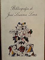 Bibliografia de Jose Lezama Lima 9590300413 Book Cover