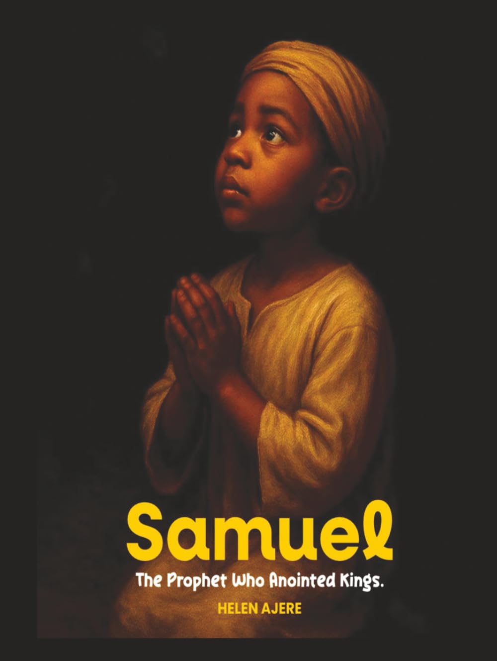 Samuel: The Prophet Who Annointed Kings