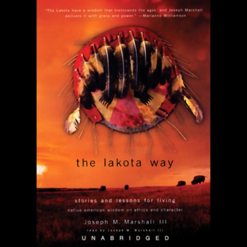 "The Lakota Way" by Joseph M. Marshall
