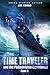 The Time Traveler and the Philadelphia Experiment: Book 6
