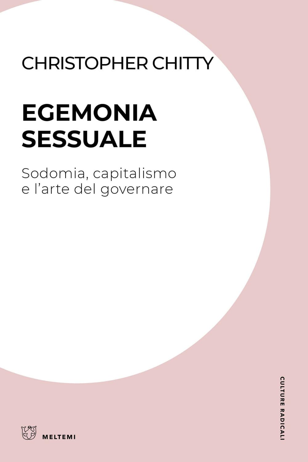 Egemonia Sessuale. Sodomia, Capitalismo E L'arte Del Governare - 4