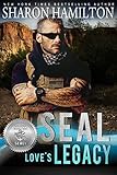 SEAL Love's Legacy (Silver SEALs Book 2)