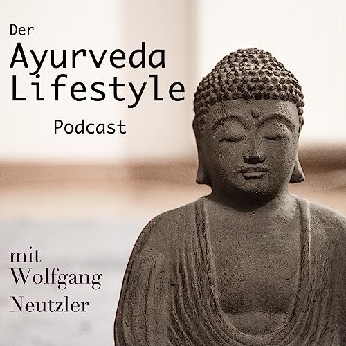 Wolfgang's Talk-Time - DER Ayurveda-Lifestyle Podcast Titelbild