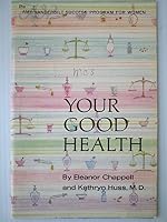 Your Good Health B000JUMNTM Book Cover