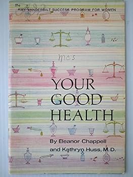 Paperback Your Good Health (The Amy Vanderbilt Success Program for Women) Book