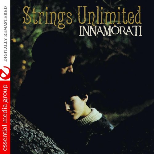 Innamorati (Remastered) Strings Unlimited Digital Music
