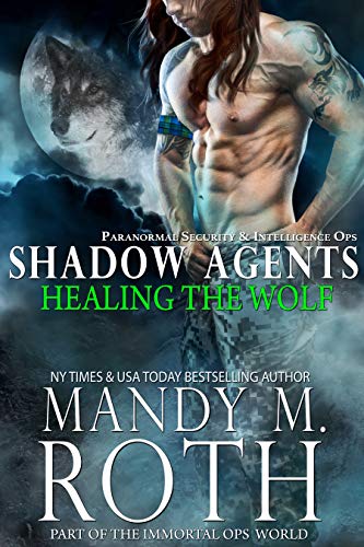 Healing the wolf: paranormal security and intelligence ops shadow…
