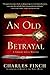 An Old Betrayal: A Charles Lenox Mystery (Charles Lenox Mysteries Book 7)