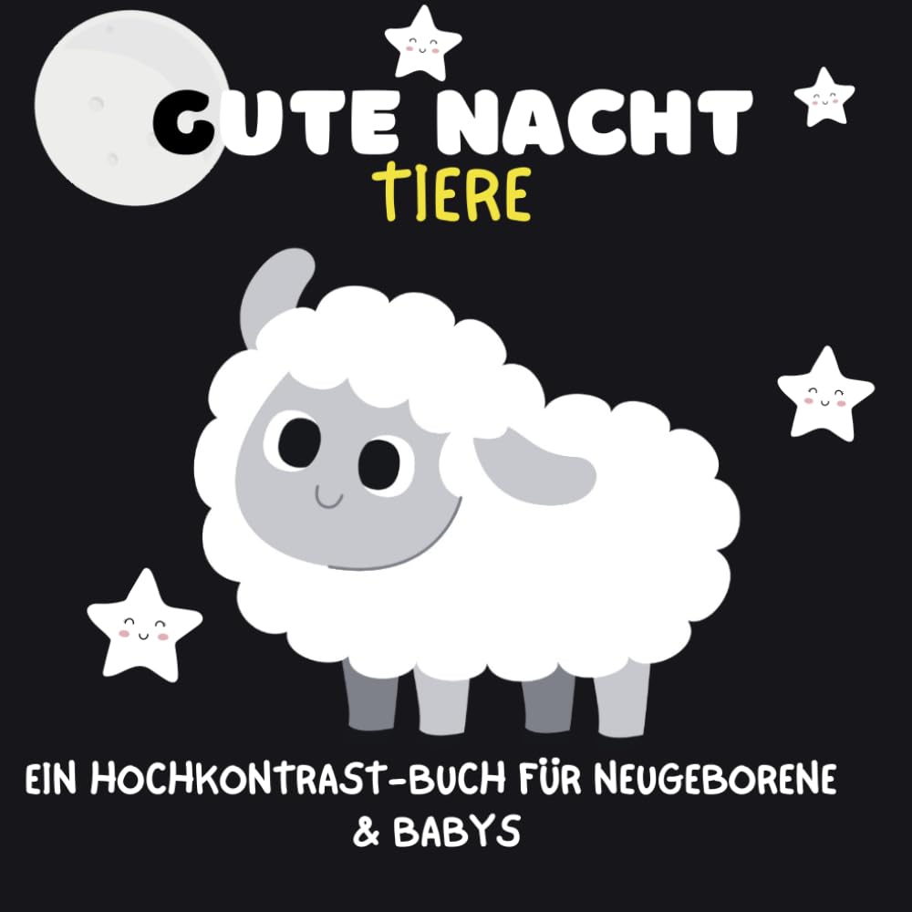 Gute Nacht Tiere Ein Hochkontrast-Buch für Neugeborene & Babys: 8,5 x 8,5 | 41 Seiten | Für Neugeborene | Unterstützt die visuelle Entwicklung | ... für Babys (Meine erste Welt in Schwarz-Weiß)
