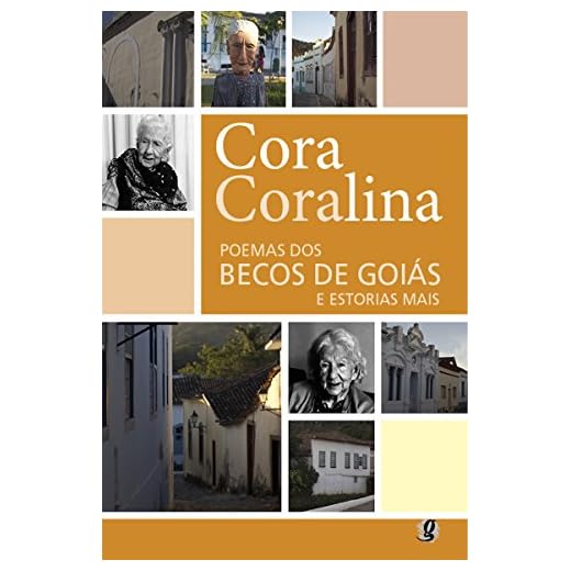 Poemas dos becos de Goiás e estórias mais (Cora Coralina)
