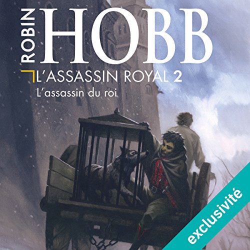 L'assassin du roi (L'assassin royal 2) Livre Audio par Robin Hobb