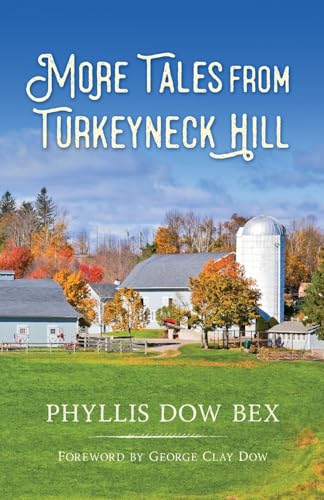 More Tales from Turkeyneck Hill