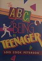 The ABCs of Being a Teenager 0805447059 Book Cover