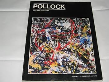 Paperback Jackson Pollock (Abbeville Modern Masters Series) Book