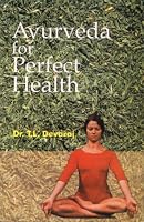 Ayurveda for Perfect Health 8174763988 Book Cover