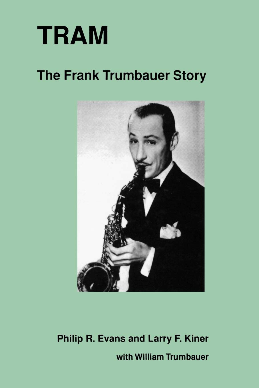 Tram: The Frank Trumbauer Story