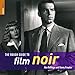 The Rough Guide to Film Noir