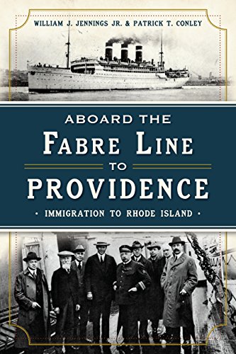 Télécharger Aboard the Fabre Line to Providence: Immigration to Rhode Island (English Edition) Gratuit