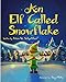 An Elf Called Snowflake