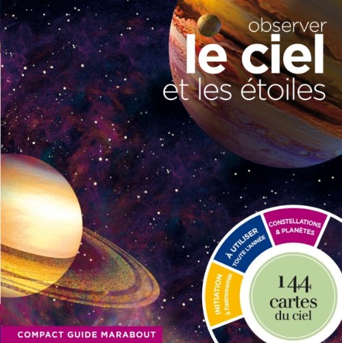 Télécharger Observer le ciel et les étoiles PDF