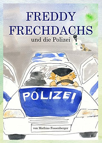 Freddy und die Polizei Freddy und die Polizei