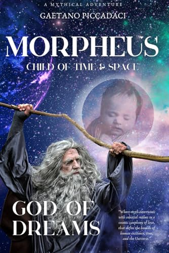 Morpheus: Child of Time and Space: God of Dreams (Morpheus series)