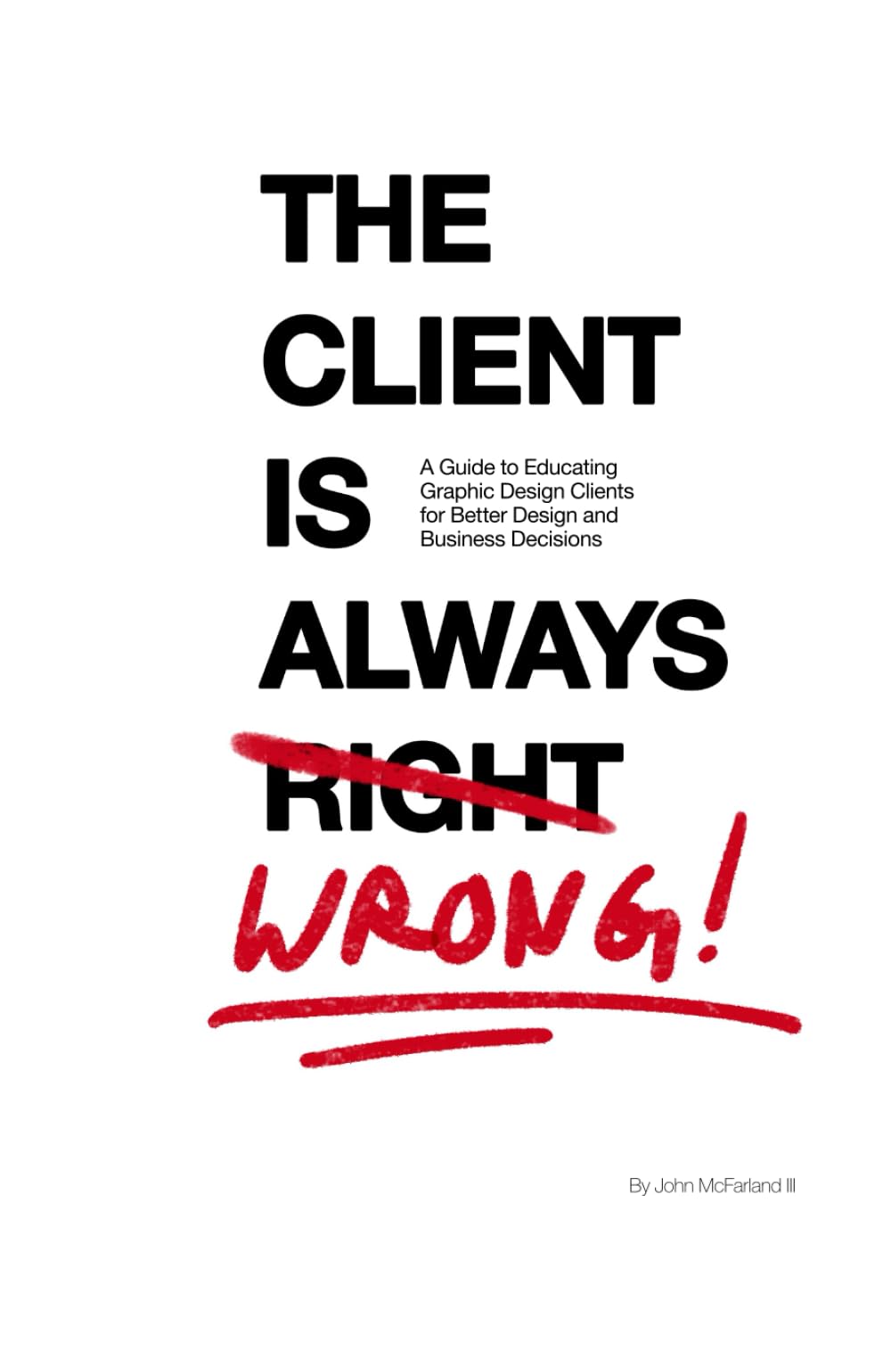 Livre pour éduquer Graphic Design Clients : La solution aux retours créatifs complexes