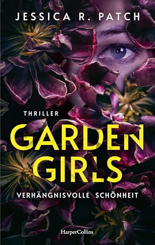 Garden Girls: Thriller | »Criminal Minds« meets »Das Schweigen der Lämmer« | Ein Psychothriller mit besonders perfiden Verbrechen und außergewöhnlichen Ermittlern für 17,00 EUR (-19%) statt 18,46 EUR bei amazon.de Bild: Garden Girls: Thriller | »Criminal Minds« meets »Das Schweigen der Lämmer« | Ein Psychothriller mit besonders perfiden Verbrechen und außergewöhnlichen Ermittlern für 17,00 EUR (-19%) statt 18,46 EUR bei amazon.de