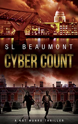 Cyber Count: A Kat Munro Thriller (The Kat Munro Thrillers Book 2)