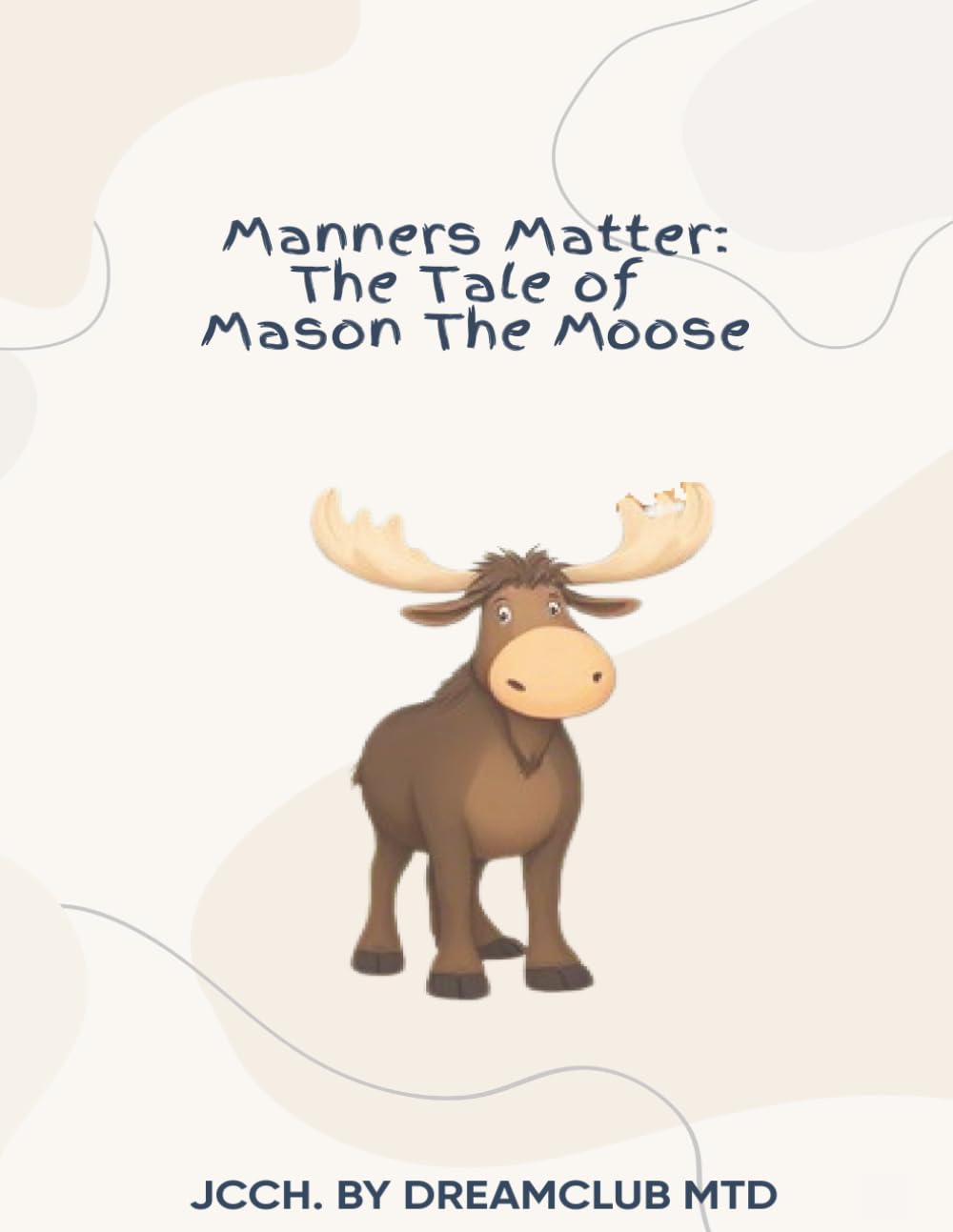 The Tale Of Mason The Moose