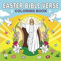 Easter Bible Verse Coloring Book: Uplifting Bible Verses for Easter Reflection and Joy 1959131117 Book Cover