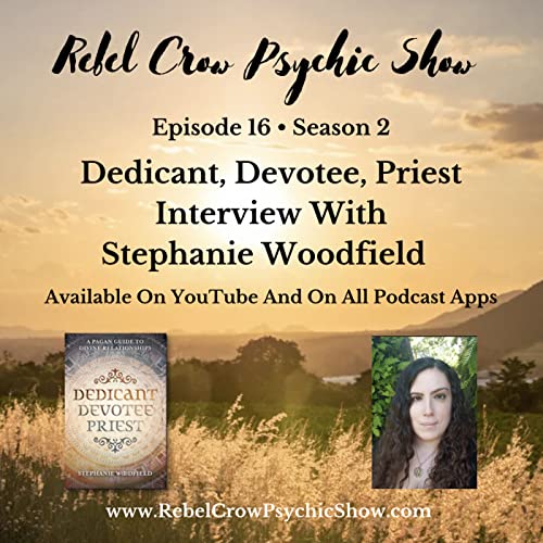 Page de couverture de Dedicant, Devotee, Priest Interview With Stephanie Woodfield - Deity Devotion And Spiritual Path