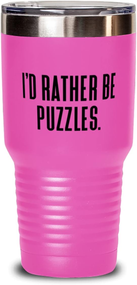 I'd Rather Be Puzzles. Puzzles 30oz Tumbler, Useful Puzzles, Insulated Tumbler For Friends