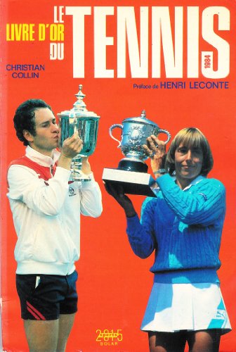 Le livre d'or du tennis. 1984