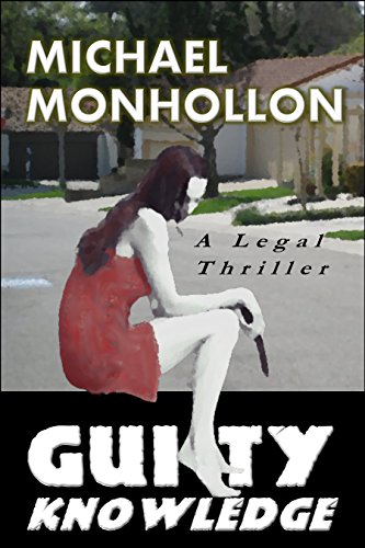 Guilty Knowledge: A Legal Thriller