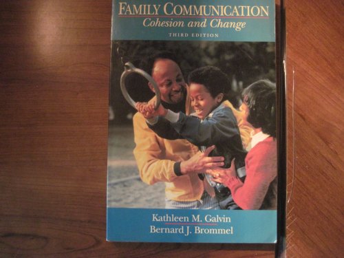 Family Communication: Cohesion and Change 0673461203 Book Cover