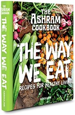 The Ashram: The Way We Eat