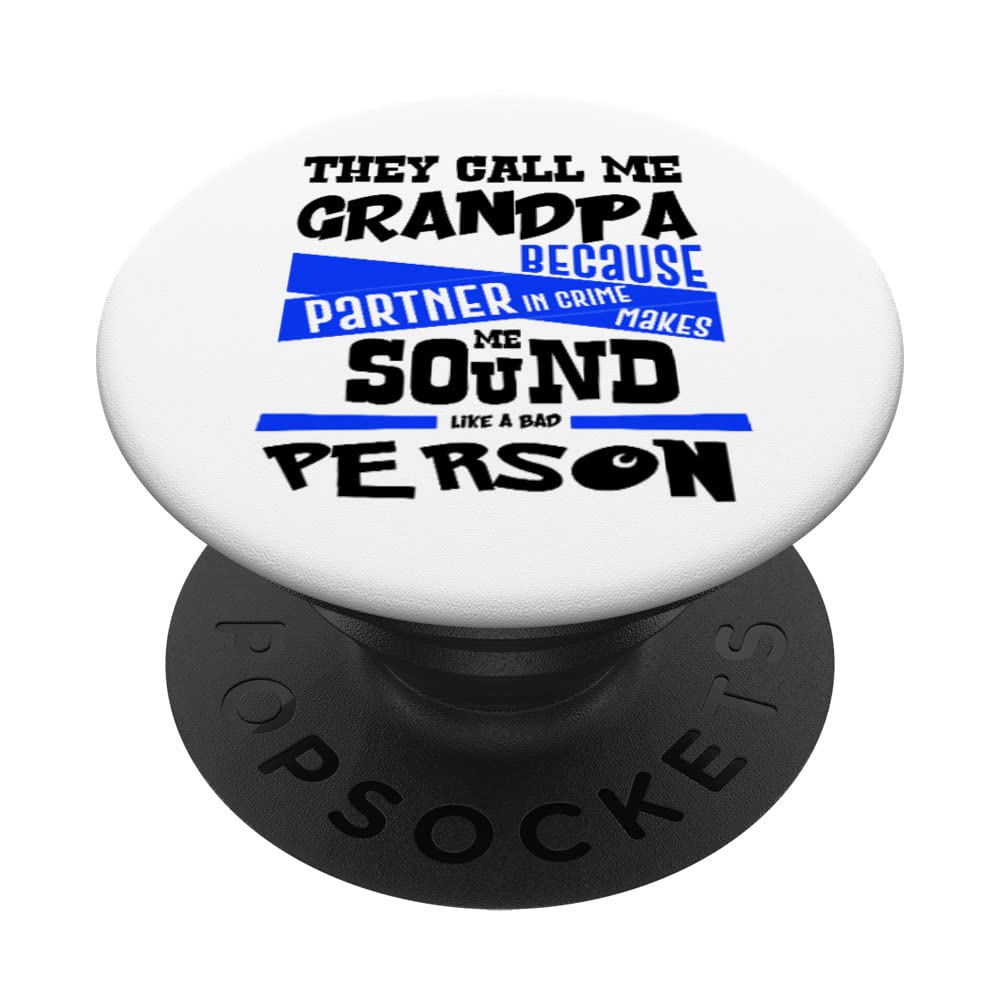 Grandpa Partner In Crime Bad Person Grandfather PopSockets Swappable PopGrip, Black
