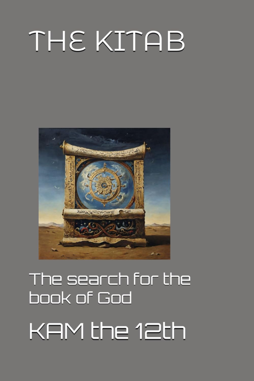 THE KITAB: The search for the book of God