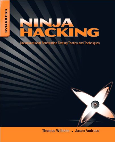 Télécharger Ninja Hacking: Unconventional Penetration Testing Tactics and Techniques (English Edition) PDF Ebook En Ligne