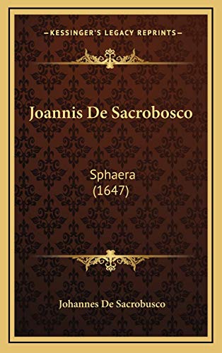 Joannis De Sacrobosco: Sphaera (1647) (Latin Edition)