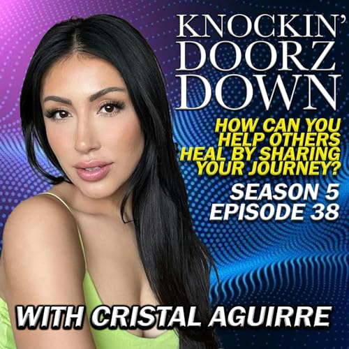 What Happens When You OPEN UP About Your Healing Journey with Cristal Aguirre Podcast Por arte de portada