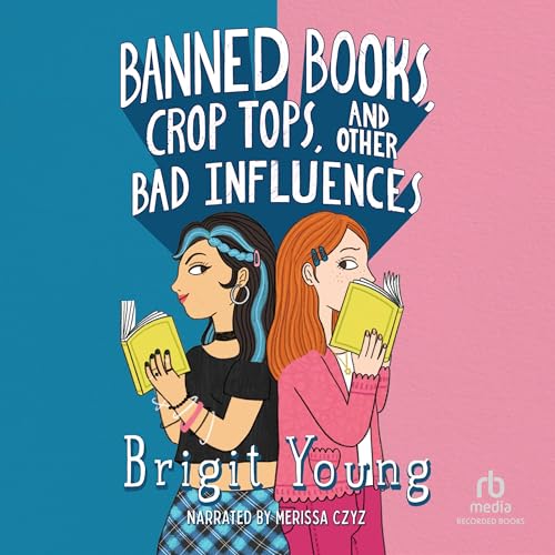 Banned Books, Crop Tops, and Other Bad Influences : Brigit Young episode artwork