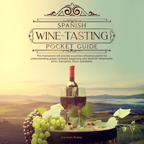 Spanish Wine-Tasting Pocket Guide (By Carmen Rubia) episode artwork