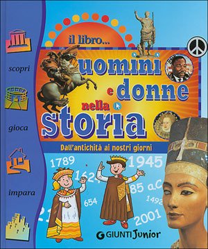 Il libro degli uomini e donne della storia