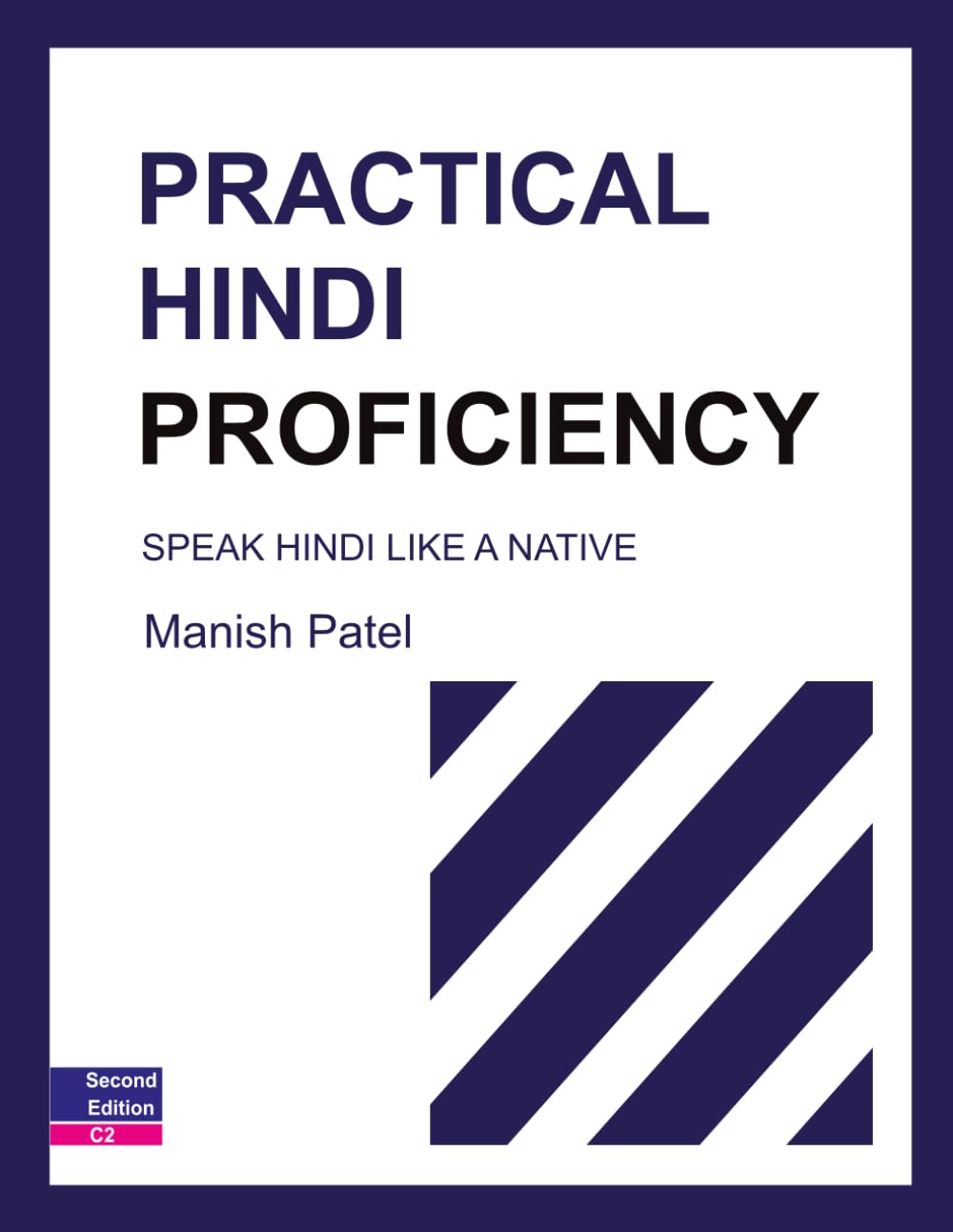 Practical Hindi Proficiency: Speak Hindi Like a Native: 7
