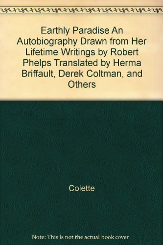 Earthly Paradise An Autobiography Drawn from He... B004SHNUL2 Book Cover