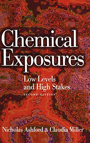 Chemical Exposures: Low Levels and High Stakes, 2nd Edition