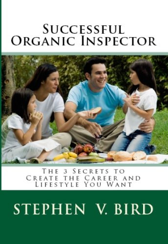 Amazon.com: Successful Organic Inspector: The 3 Secrets to Create the ...
